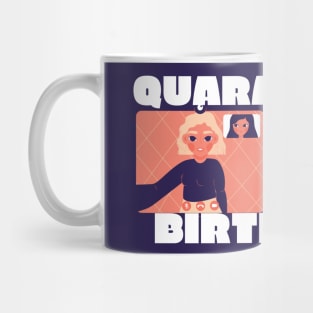 Quarantine Birthday Mug